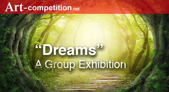 Dreams Call For Entries For A Group Exhibition