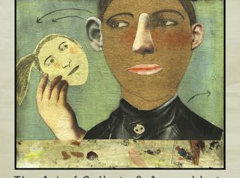 Fragments: The Art of Collage and Assemblage