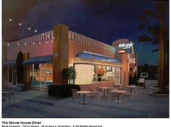 Mark Hosmer - The Movie House Diner - Oil on Panel - 24 Inches x 34 Inches - © All Rights Reserved